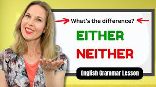 Either or Neither  How to Use Either and Neither  English Grammar [upl. by Ajnot599]