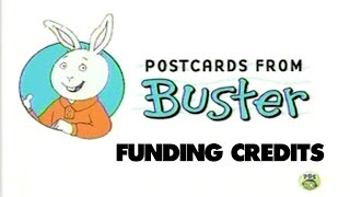 Postcards with Buster Funding Credits compilation 20042012 [upl. by Etteniotna]