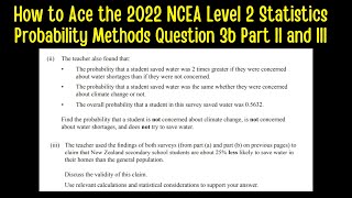 How to Ace the 2022 NCEA Level 2 Probability Methods Question 3b Part II and III [upl. by Nreval]