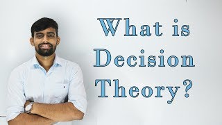 What is Decision Theory Lec 1 [upl. by Shererd]