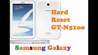 How to hard reset samsung galaxy tab GTN5100 [upl. by Scammon420]