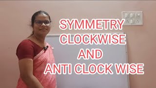 SYMMETRY में CLOCK और ANTICLOCK [upl. by Ennylcaj]