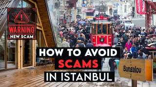 Scams in Istanbul  New scams in 2024 How to avoid scams and not get tricked [upl. by Aynahs]