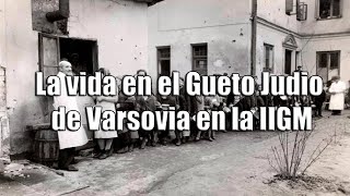 Â¿Como era VIVIR en el GUETO JUDÃO de VARSOVIA [upl. by Ayr]