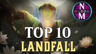 MTG Top 10 Landfall  Magic the Gathering  Episode 281 [upl. by Janella]