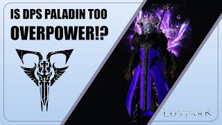 The Unstoppable DPS Paladin – Mastering the Ark Passive Aka Broshaza [upl. by Bentlee]