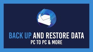 Thunderbird Back up amp Restore Data Accounts  PC to PC  More [upl. by Knuth]