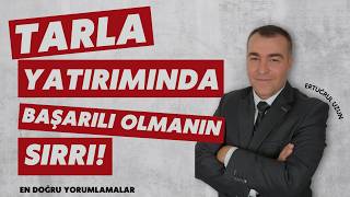 1TARLA YATIRIMINDA BAŞARILI OLANLARIN SIRRI [upl. by Leff]