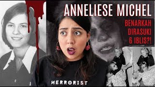 Kasus MENGERIK4N Anneliese Michel  NERROR [upl. by Rednael]