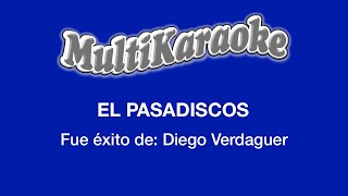 El Pasadiscos  Multikaraoke  Fue Éxito De Diego Verdaguer [upl. by Oates]