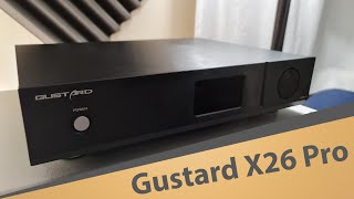 Gustard X26 Pro Review  The best sub2000 DAC [upl. by Nnylirej]