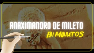 ANAXIMANDRO DE MILETO en minutos [upl. by Meara]