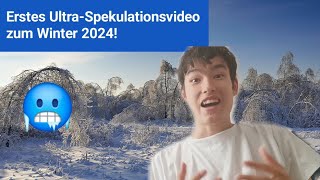 Erstes UltraSpekulationsvideo zum Winter 2425  Kalter Trend [upl. by Yaffit]