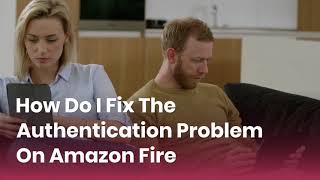 How Do I Fix The Authentication Problem [upl. by Quitt742]