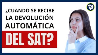 ¿Cuándo regresa el SAT de forma automática los saldos a favor [upl. by Coppinger302]