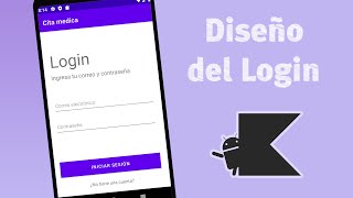 𝟬𝟮 Crear la pantalla del Login en Android Studio  Kotlin [upl. by Nerret]