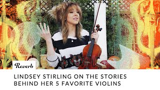 Lindsey Stirling on the Stories Behind Her 5 Favorite Violins  Reverb Interview [upl. by Castora27]