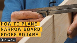 How to Plane Narrow Board Edges Square  Paul Sellers [upl. by Broeder]