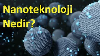 Nanoteknoloji Nedir [upl. by Krock967]