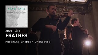 Arvo Pärt Fratres  Morphing Chamber Orchestra [upl. by Harlie]