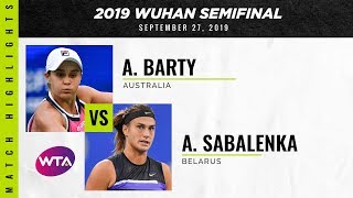 Ashleigh Barty vs Aryna Sabalenka  2019 Wuhan Open SemiFinal  WTA Highlights [upl. by Jacobine]