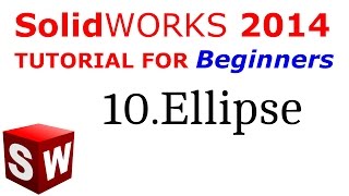 SolidWorks Tutorial For Beginners 10Ellipse [upl. by Sill]