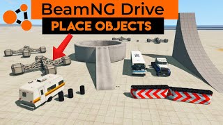 How to place objects on BeamNGDrive Tutorial [upl. by Hallette]