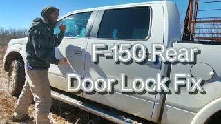 2012 F150 Rear Door Lock Fix [upl. by Sarajane]