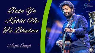 Baatein Ye Kabhi Na Tu Bhulna Lyrics  Arijit Singh  Khamoshiyan [upl. by Eldrid230]