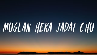 Muglan Hera Jadai Chu  Sanjeev Singh Lyrics Video [upl. by Pisarik411]