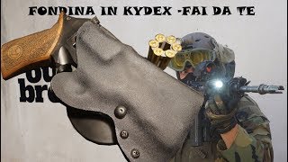 FONDINA IN KYDEX FAI DA TE [upl. by Aynad]