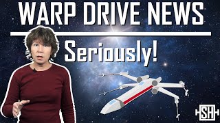 Warp Drive News Seriously [upl. by Damalis]