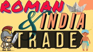 Ancient India  Roman Trade 30 BC  When Roman empire traded with India Early Indian History [upl. by Harlie984]