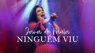 Ninguém Viu  Jana de Paula LANÇAMENTO 2021 [upl. by Lowson299]