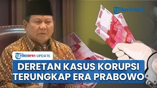 Baru 10 Hari Menjabat Presiden Prabowo Telah Tangkap Koruptor dari 6 Kasus Korupsi di Indonesia [upl. by Cohette]