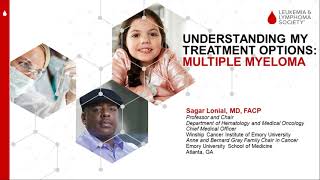 Understanding My Treatment Options Multiple Myeloma [upl. by Hedelman]