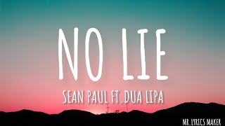 Sean Paul  No Lie ftDua Lipa Lyrics  MRLYRICS MAKER [upl. by Lehctim]