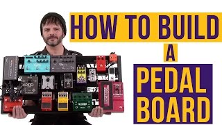 How to Build a Pedal Board [upl. by Anilrats]