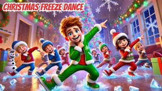 🎄 CHRISTMAS FREEZE DANCE PARTY ❄️ Fun Holiday Song for Kids  Let’s Dance amp Freeze 🎶 [upl. by Telfer619]