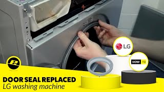 How to Replace the Door Seal on an LG Washing Machine [upl. by Nicolella]