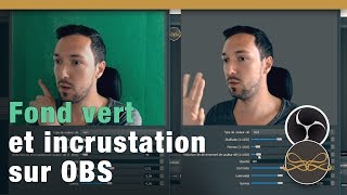 Tuto  Fond vert et incrustation sur OBS Studio [upl. by Aivilo]