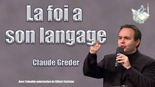 La foi a son langage Claude Greder [upl. by Adidnere831]