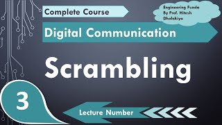 Scrambling Basics Needs Importance Working Process amp Example Explained  Digital Communication [upl. by Einamrej]