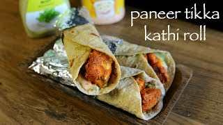 paneer tikka roll recipe  paneer tikka kathi roll  paneer tikka frankie [upl. by Nohshan143]