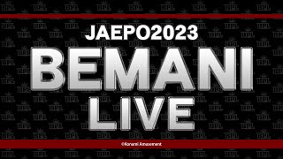 BEMANI LIVE  JAEPO2023 [upl. by Ahsened]