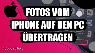 Fotos vom iPhone auf den PC übertragen [upl. by Hughett826]