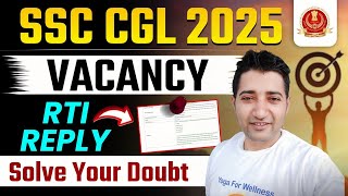 SSC CGL 2025 Vacancy  RTI Reply [upl. by Cote]