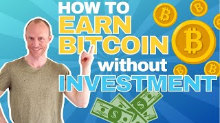 How to Earn Bitcoin Without Investment 5 Realistic Ways [upl. by Popelka]