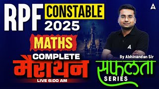 RPF Constable Marathon Class 2025  RPF Constable Maths Marathon  RPF Maths By Abhinandan Sir [upl. by Carthy692]