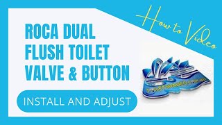 Roca Dual Flush Toilet Valves and Button Install and adjustment [upl. by Tulley]